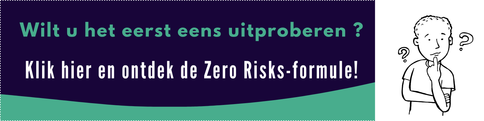 Zero Risk